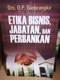 Image of Etika: Bisnis, Jabatan, dan Perbankan