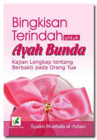 Image of Bingkisan Terindah untuk Ayah Bunda