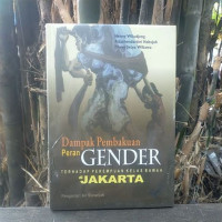 Image of Dampak Pembakuan Peran Gender Terhadap Perempuan Kelas Bawah di Jakarta