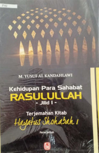 Image of Kehidupan Para Sahabat Rasulullah Jilid 1