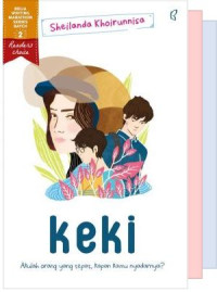 Image of Keki: Akulah Orang yang Tepat, Kapan Kamu Nyadarnya