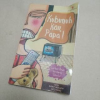 Image of Kubunuh Kau, Papa!