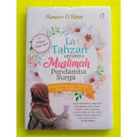Image of La Tahzan Untukmu Muslimah Pemdamba Surga