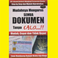 Image of Mudahnya Mengurus Semua Dokumen Tanpa Calo . . . !