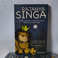 Image of Rajanya Singa: Hutan Metropolitan Lebih Kejam Daripada Hutan Rimba