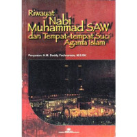 Image of Riwayat Nabi Muhammad SAW dan Tempat - Tempat Suci Agama Islam