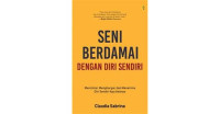 Image of Seni Berdamai dengan Diri Sendiri