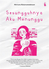 Image of Sesungguhnya Aku Menunggu
