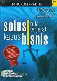 Image of Solusi Bila Terjerat Kasus Bisnis